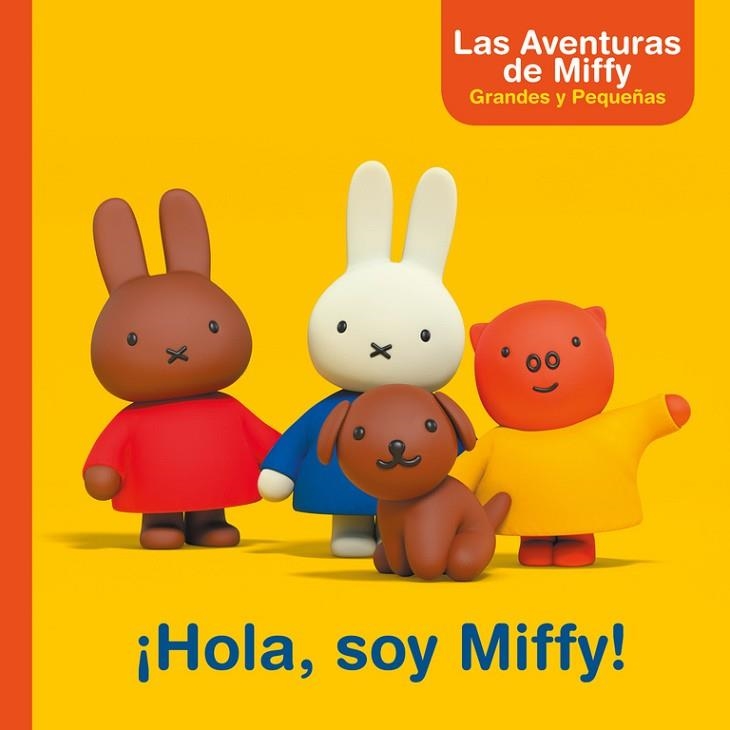 HOLA, SOY MIFFY! (LAS AVENTURAS DE MIFFY. PRIMERAS LECTURAS) | 9788448847357 | BRUNA, DICK | Llibreria Drac - Llibreria d'Olot | Comprar llibres en català i castellà online