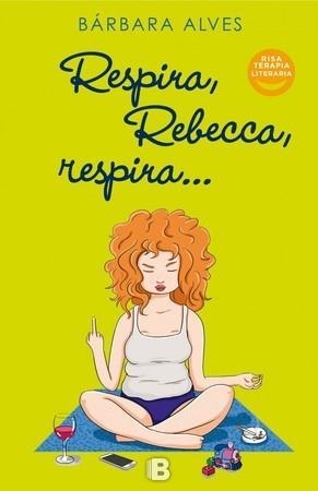 RESPIRA, REBECCA, RESPIRA | 9788466660563 | ALVES, BÁRBARA | Llibreria Drac - Llibreria d'Olot | Comprar llibres en català i castellà online