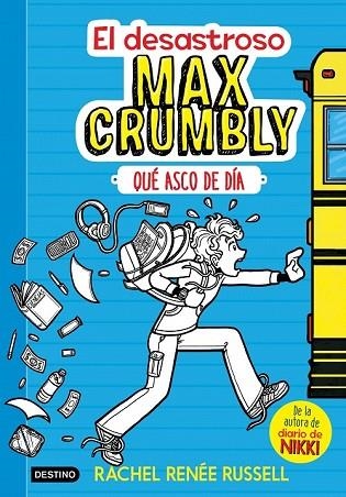 QUÉ ASCO DE DÍA (EL DESASTROSO MAX CRUMBLY 1) | 9788408167549 | RUSSELL, RACHEL RENÉE | Llibreria Drac - Llibreria d'Olot | Comprar llibres en català i castellà online