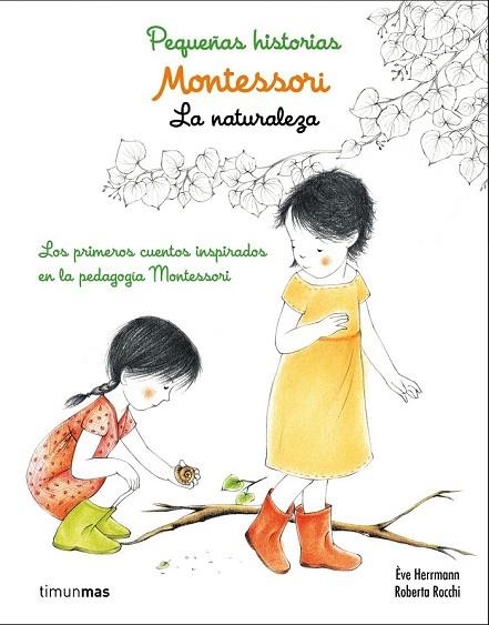 PEQUEÑAS HISTORIAS MONTESSORI. LA NATURALEZA | 9788408167440 | HERRMANN, EVE; ROCCHI, ROBERTA | Llibreria Drac - Librería de Olot | Comprar libros en catalán y castellano online