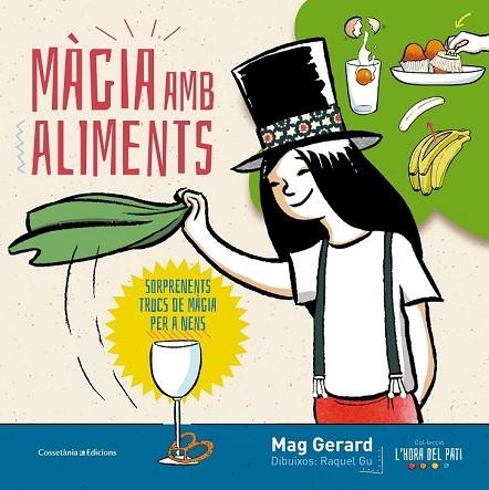 MÀGIA AMB ALIMENTS | 9788490345610 | GERARD, MAG | Llibreria Drac - Llibreria d'Olot | Comprar llibres en català i castellà online