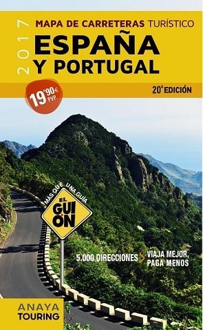 GUIÓN 1:340.000 (2017), EL. MAPA DE CARRETERAS TURISTICO DE ESPAÑA Y PORTUGAL | 9788499359656 | AA. VV. | Llibreria Drac - Llibreria d'Olot | Comprar llibres en català i castellà online