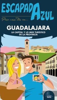 GUADALAJARA 2017 (ESCAPADA AZUL) | 9788416766581 | LEDRADO, PALOMA; GONZÁLEZ, IGNACIO | Llibreria Drac - Llibreria d'Olot | Comprar llibres en català i castellà online