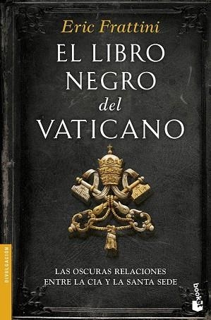 LIBRO NEGRO DEL VATICANO, EL | 9788467049299 | FRATTINI, ERIC | Llibreria Drac - Llibreria d'Olot | Comprar llibres en català i castellà online