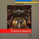 BARROC MUSICAL, EL | 9788495187826 | PUJOL I COLL, JOSEP | Llibreria Drac - Librería de Olot | Comprar libros en catalán y castellano online