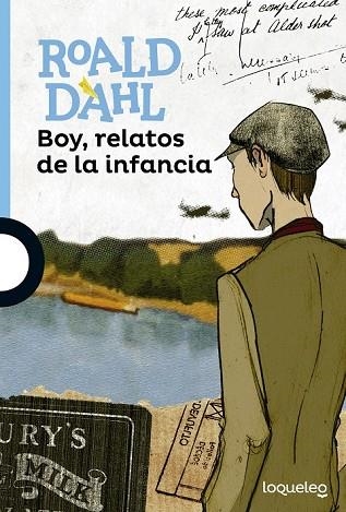 BOY, RELATOS DE LA INFANCIA | 9788491220466 | DAHL, ROALD | Llibreria Drac - Llibreria d'Olot | Comprar llibres en català i castellà online