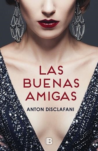 BUENAS AMIGAS, LAS | 9788466660631 | DISCLAFANI, ANTON | Llibreria Drac - Llibreria d'Olot | Comprar llibres en català i castellà online