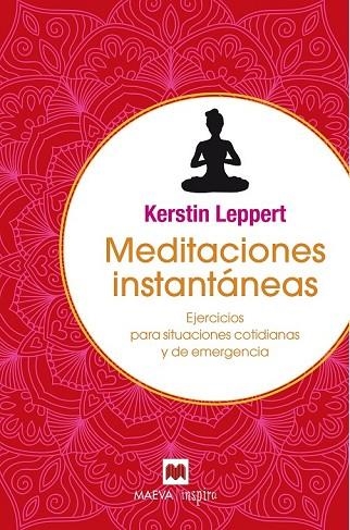 MEDITACIONES INSTANTÁNEAS | 9788416690398 | LEPPERT, KERSTIN | Llibreria Drac - Llibreria d'Olot | Comprar llibres en català i castellà online