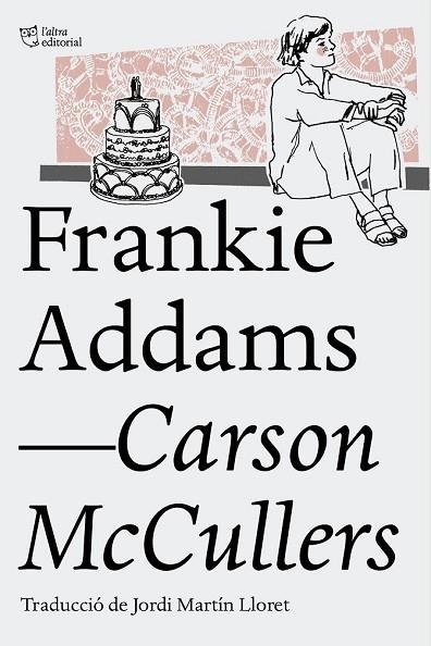 FRANKIE ADDAMS | 9788494508585 | MCCULLERS, CARSON | Llibreria Drac - Llibreria d'Olot | Comprar llibres en català i castellà online