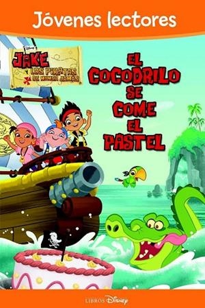 COCODRILO SE COME EL PASTEL, EL | 9788499514062 | DISNEY | Llibreria Drac - Llibreria d'Olot | Comprar llibres en català i castellà online