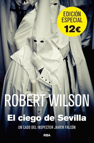 CIEGO DE SEVILLA, EL | 9788490069875 | WILSON, ROBERT | Llibreria Drac - Llibreria d'Olot | Comprar llibres en català i castellà online