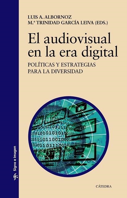 AUDIOVISUAL EN LA ERA DIGITAL, EL | 9788437636214 | ALBORNOZ, LUIS A.; GARCÍA, M.ª TRINIDAD | Llibreria Drac - Llibreria d'Olot | Comprar llibres en català i castellà online