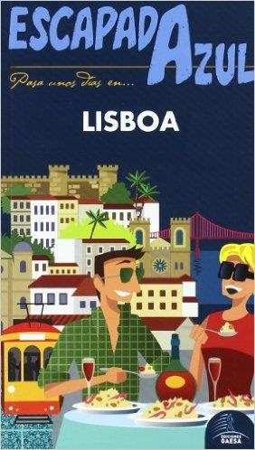 LISBOA 2017 (ESCAPADA AZUL) | 9788416766550 | MONREAL, MANUEL; INGELMO, ÁNGEL | Llibreria Drac - Llibreria d'Olot | Comprar llibres en català i castellà online