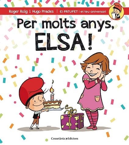 PER MOLTS ANYS, ELSA | 9788490345788 | ROIG, ROGER | Llibreria Drac - Llibreria d'Olot | Comprar llibres en català i castellà online