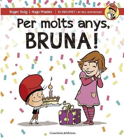 PER MOLTS ANYS, BRUNA | 9788490345825 | ROIG, ROGER | Llibreria Drac - Llibreria d'Olot | Comprar llibres en català i castellà online