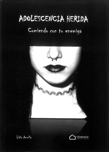 ADOLESCENCIA HERIDA | 9788494610738 | AMELLA, LÍDIA | Llibreria Drac - Librería de Olot | Comprar libros en catalán y castellano online