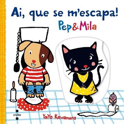 AI QUE SE M'ESCAPA (PEP I MILA) | 9788466141703 | KAWAMURA, YAYO | Llibreria Drac - Llibreria d'Olot | Comprar llibres en català i castellà online