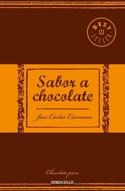 SABOR A CHOCOLATE | 9788466338448 | CARMONA, JOSE CARLOS | Llibreria Drac - Llibreria d'Olot | Comprar llibres en català i castellà online