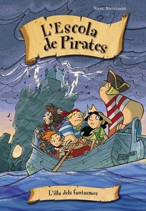 ILLA DELS FANTASMES, L' (L'ESCOLA DE PIRATES 10) | 9788415235552 | STEVENSON, STEVE | Llibreria Drac - Llibreria d'Olot | Comprar llibres en català i castellà online