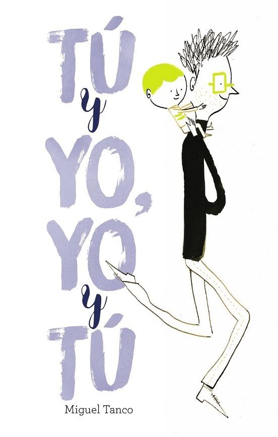 TÚ Y YO, YO Y TÚ | 9788469606537 | TANCO, MIGUEL | Llibreria Drac - Llibreria d'Olot | Comprar llibres en català i castellà online