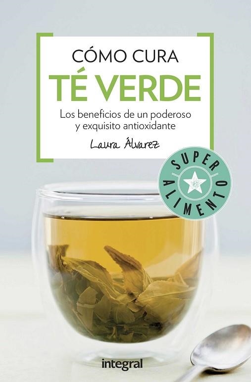 COMO CURA EL TE VERDE | 9788491180678 | ALVAREZ , LAURA | Llibreria Drac - Llibreria d'Olot | Comprar llibres en català i castellà online