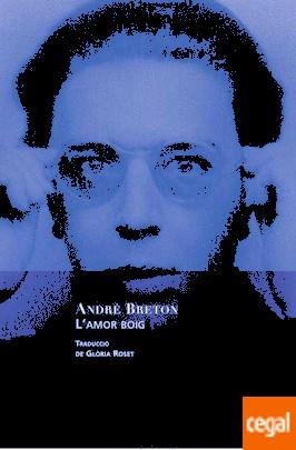 AMOR BOIG, L' | 9788460826118 | BRETON, ANDRÉ | Llibreria Drac - Llibreria d'Olot | Comprar llibres en català i castellà online