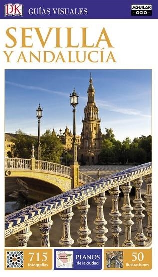 SEVILLA Y ANDALUCÍA 2017 (GUÍAS VISUALES) | 9788403516465 | AA.DD. | Llibreria Drac - Llibreria d'Olot | Comprar llibres en català i castellà online