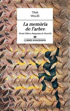 MEMÒRIA DE L'ARBRE, LA (PREMI LLIBRES ANAGRAMA) | 9788433915429 | VALLÈS, TINA | Llibreria Drac - Llibreria d'Olot | Comprar llibres en català i castellà online