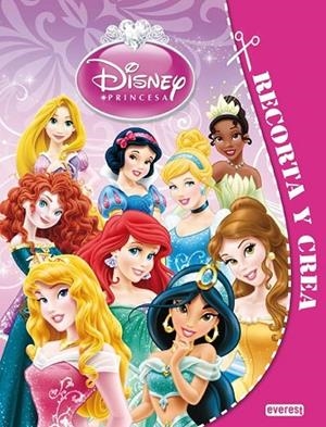 PRINCESAS DISNEY. RECORTA Y CREA | 9788444169903 | WALT DISNEY COMPANY | Llibreria Drac - Llibreria d'Olot | Comprar llibres en català i castellà online