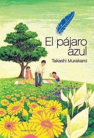 PAJARO AZUL, EL | 9781910856604 | MURAKAMI, TAKASHI | Llibreria Drac - Llibreria d'Olot | Comprar llibres en català i castellà online