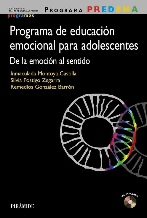 PROGRAMA PREDEMA. PROGRAMA DE EDUCACIÓN EMOCIONAL PARA ADOLESCENTES | 9788436835922 | MONTOYA CASTILLA, INMACULADA/POSTIGO ZEGARRA, SILVIA/GONZÁLEZ BARRÓN, REMEDIOS | Llibreria Drac - Llibreria d'Olot | Comprar llibres en català i castellà online