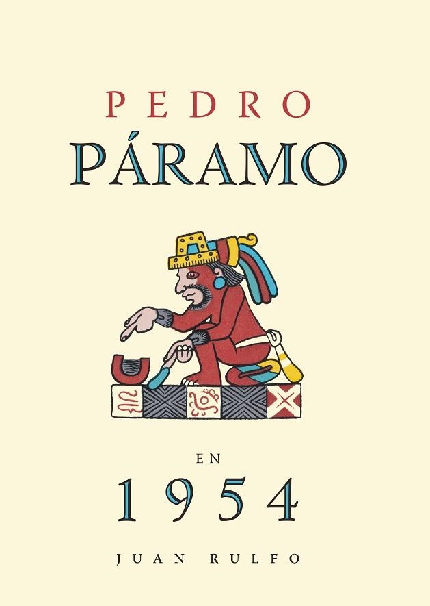 PEDRO PARAMO EN 1954. JUAN RULFO | 9788492480890 | VITAL, ALBERTO; ZEPEDA, JORGE; JIMÉNEZ, VICTOR | Llibreria Drac - Llibreria d'Olot | Comprar llibres en català i castellà online