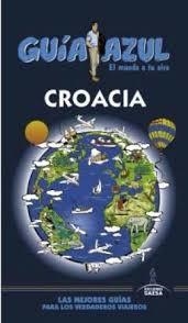 CROACIA 2016 (GUIA AZUL) | 9788416408863 | INGELMO, ÁNGEL; YUSTE, ENRIQUE | Llibreria Drac - Llibreria d'Olot | Comprar llibres en català i castellà online