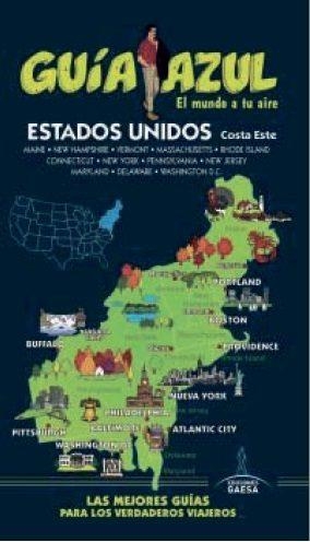 ESTADOS UNIDOS COSTA ESTE 2016 (GUIA AZUL) | 9788416408825 | MONREAL, MANUEL; CORONA, CLEMENTE | Llibreria Drac - Llibreria d'Olot | Comprar llibres en català i castellà online