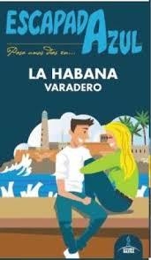 LA HABANA 2016 (ESCAPADA AZUL) | 9788416408917 | INGELMO, ÁNGEL | Llibreria Drac - Llibreria d'Olot | Comprar llibres en català i castellà online