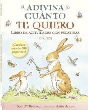 ADIVINA CUÁNTO TE QUIERO. LIBRO DE ACTIVIDADES CON PEGATINAS | 9788416126682 | MCBRATNEY, SAM | Llibreria Drac - Llibreria d'Olot | Comprar llibres en català i castellà online