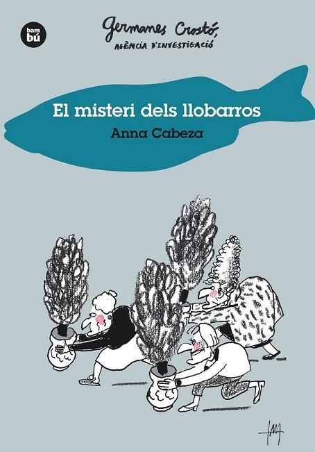 MISTERI DELS LLOBARROS, EL (BAMBU 28) | 9788483435014 | CABEZA, ANNA | Llibreria Drac - Librería de Olot | Comprar libros en catalán y castellano online