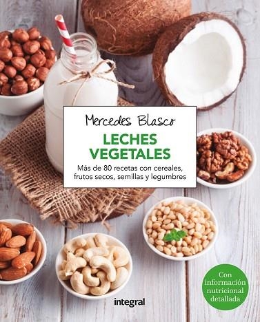 LECHES VEGETALES | 9788416267958 | BLASCO , MERCEDES | Llibreria Drac - Llibreria d'Olot | Comprar llibres en català i castellà online