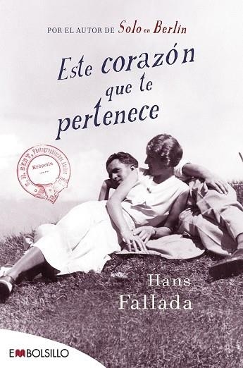 ESTE CORAZÓN QUE TE PERTENECE (EMBOLSILLO 152) | 9788416087464 | FALLADA, HANS | Llibreria Drac - Llibreria d'Olot | Comprar llibres en català i castellà online