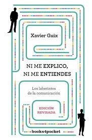 NI ME EXPLICO NI ME ENTIENDES | 9788416622030 | GUIX, XAVIER | Llibreria Drac - Llibreria d'Olot | Comprar llibres en català i castellà online