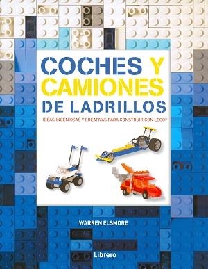 COCHES Y CAMIONES DE LADRILLOS | 9789089987983 | ELSMORE, WARREN | Llibreria Drac - Llibreria d'Olot | Comprar llibres en català i castellà online