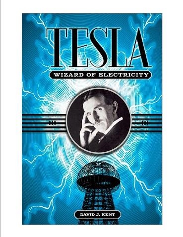 NIKOLA TESLA INVENTOR | 9789089987952 | KENT, DAVID J | Llibreria Drac - Llibreria d'Olot | Comprar llibres en català i castellà online