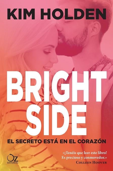 BRIGHT SIDE | 9788416224524 | HOLDEN, KIM | Llibreria Drac - Llibreria d'Olot | Comprar llibres en català i castellà online