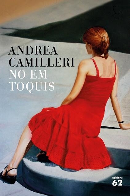 NO EM TOQUIS | 9788429775808 | CAMILLERI, ANDREA | Llibreria Drac - Llibreria d'Olot | Comprar llibres en català i castellà online