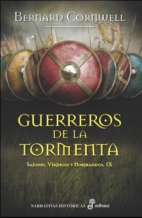 GUERREROS DE LA TORMENTA (SAJONES, VIKINGOS Y NORMANDOS IX) | 9788435063081 | CORNWELL, BERNARD | Llibreria Drac - Llibreria d'Olot | Comprar llibres en català i castellà online