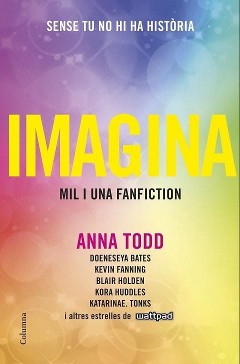 IMAGINA. MIL I UNA FANFICTION | 9788466422499 | TODD, ANNA | Llibreria Drac - Llibreria d'Olot | Comprar llibres en català i castellà online