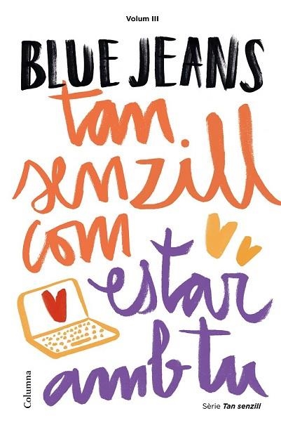 TAN SENZILL COM ESTAR AMB TU (3) | 9788466422314 | BLUE JEANS | Llibreria Drac - Llibreria d'Olot | Comprar llibres en català i castellà online