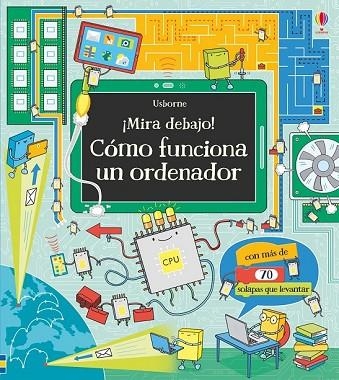 COMO FUNCIONA UN ORDENADOR | 9781474931762 | FRITH, ALEX | Llibreria Drac - Llibreria d'Olot | Comprar llibres en català i castellà online