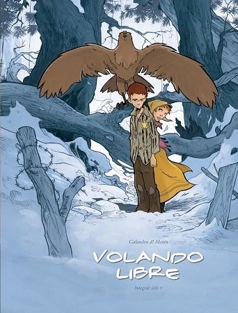 VOLANDO LIBRE | 9788494651915 | GALANDON, LAURENT / MONIN, ARNO  | Llibreria Drac - Llibreria d'Olot | Comprar llibres en català i castellà online