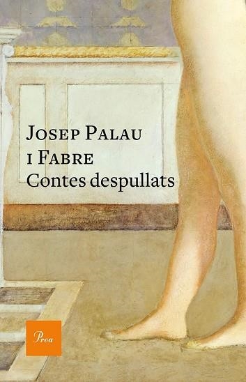 CONTES DESPULLATS | 9788475886695 | PALAU I FABRE, JOSEP | Llibreria Drac - Llibreria d'Olot | Comprar llibres en català i castellà online